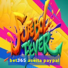 bet365 aceita paypal